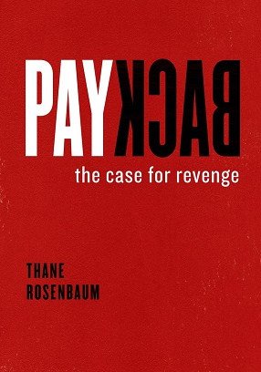 Payback: The Case for Revenge