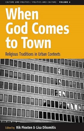When God Comes to Town : Religious Traditions in Urban Contexts