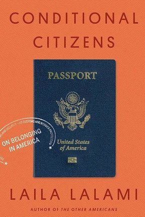 Conditional Citizens: On Belonging in America