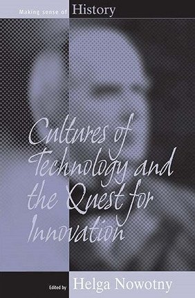 Cultures of Technology and the Quest for Innovation