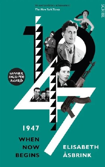 1947: When Now Begins
