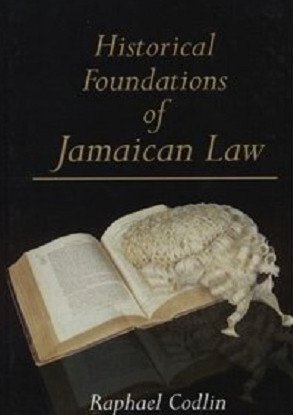 Historical Foundations of Jamaican Law