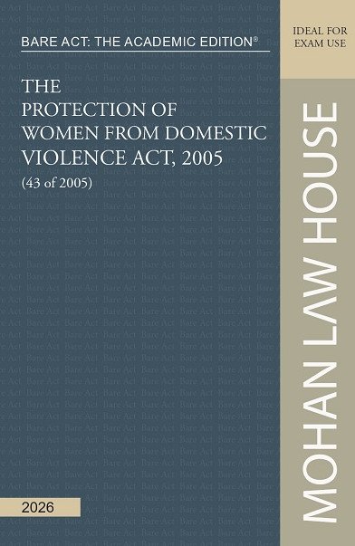 Bare Act - The Academic Edition : The Protection of Women from Domestic Violence Act, 2005