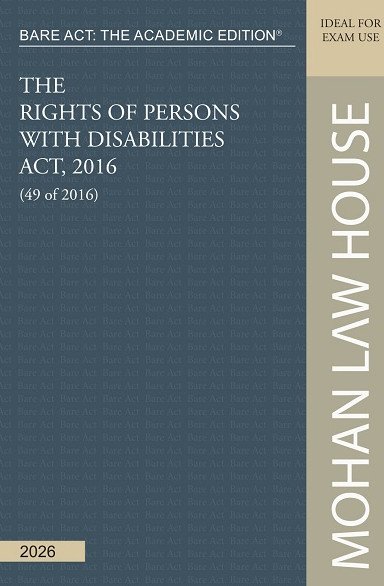 Bare Act - The Academic Edition : The Rights of Persons with Disabilities Act, 2016