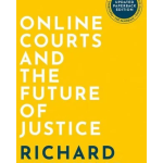 Online Courts and the Future of Justice