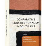 Comparative Constitutionalism in South Asia
