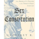 Sex and the Constitution : Sex, Religion, and Law from America's Origins to the Twenty-First Century