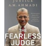 The Fearless Judge : The Life and Times of Justice A.M.Ahmadi