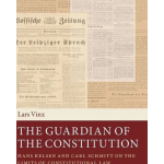 The Guardian of the Constitution : Hans Kelsen and Carl Schmitt on the Limits of Constitutional Law