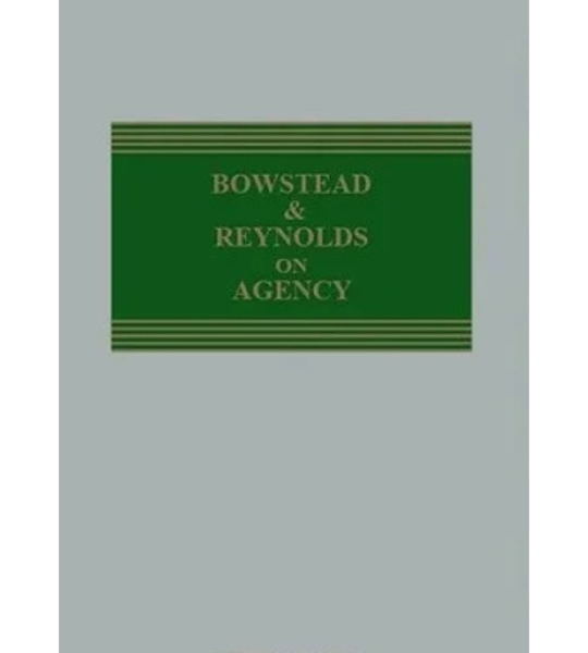 Bowstead & Reynolds on Agency