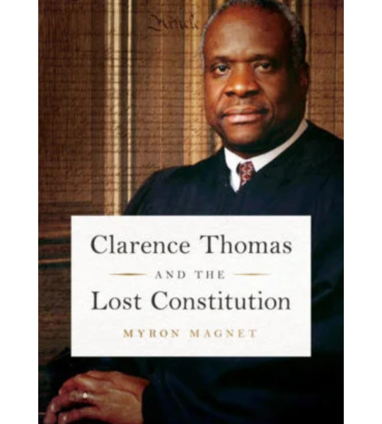 Clarence Thomas and the Lost Constitution