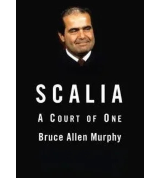 Scalia : A Court of One