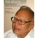 Speaking for the Bench Selected Judgement of Justice V.R.Krishna Iyer
